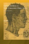 Taylor, K: Chinese Medicine in Early Communist China, 1945-1