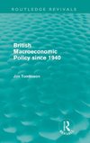 Tomlinson, J: British Macroeconomic Policy since 1940