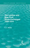 Michie, R: London and New York Stock Exchanges 1850-1914 (Ro