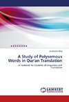 A Study of Polysemous Words in Qur'an Translation