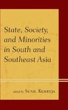 State, Society, and Minorities in South and Southeast Asia