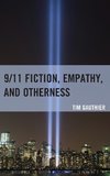 9/11 Fiction, Empathy, and Otherness