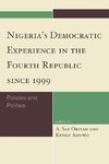 Nigeria's Democratic Experience in the Fourth Republic Since 1999