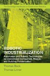 Bock, T: Robotic Industrialization