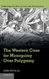 The Western Case for Monogamy Over Polygamy