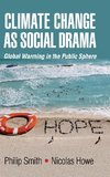 Climate Change as Social Drama