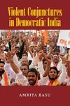 Violent Conjunctures in Democratic India