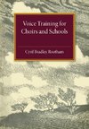 Voice Training for Choirs and Schools