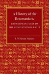 A History of the Roumanians