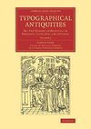 Typographical Antiquities - Volume 3