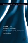 Culture, Class, and Critical Theory