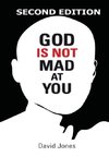 God Is Not Mad At You