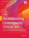 Deconstructing Contemporary Chinese Art