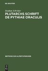 Plutarchs Schrift De Pythiae oraculis