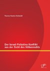 Der Israel-Palästina Konflikt aus der Sicht des Völkerrechts