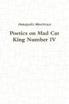 Poetics on Mad Cat King Number IV