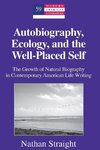 Autobiography, Ecology, and the Well-Placed Self