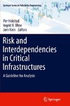 Risk and Interdependencies in Critical Infrastructures