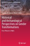 Historical and Archaeological Perspectives on Gender Transformations