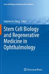 Stem Cell Biology and Regenerative Medicine in Ophthalmology