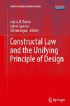 Constructal Law and the Unifying Principle of Design