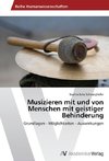 Musizieren mit und von Menschen mit geistiger Behinderung