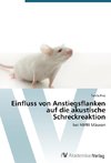 Einfluss von Anstiegsflanken auf die akustische Schreckreaktion