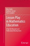 Lesson Play in Mathematics Education: