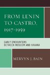 FROM LENIN TO CASTRO 1917-1959PB