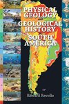 Physical Geology and Geological History of South America