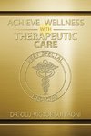 Achieve Wellness with Therapeutic Care