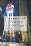 Sacramental Presence after Heidegger