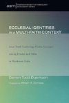 Ecclesial Identities in a Multi-Faith Context