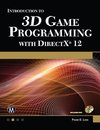 Luna, F: Introduction to 3D Game Programming with DirectX 12