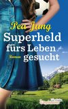 Superheld fürs Leben gesucht