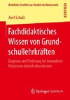 Fachdidaktisches Wissen von Grundschullehrkräften