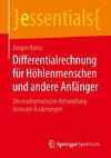 Differentialrechnung für Höhlenmenschen und andere Anfänger