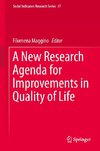 A New Research Agenda for Improvements in Quality of Life