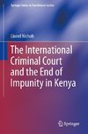 The International Criminal Court and the End of Impunity in Kenya