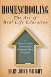 Homeschooling The Art of Real Life Education