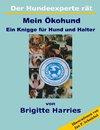 Der Hundeexperte rät - Mein Ökohund