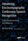 Advancing Electromyographic Continuous Speech Recognition: Signal Preprocessing and Modeling