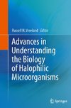 Advances in Understanding the Biology of Halophilic Microorganisms