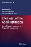 The Heart of the Good Institution