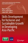 Skills Development for Inclusive and Sustainable Growth in Developing Asia-Pacific