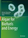 Algae for Biofuels and Energy