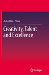 Creativity, Talent and Excellence