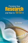 Planning Your Research and How to Write It