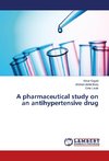 A pharmaceutical study on an antihypertensive drug