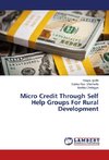 Micro Credit Through Self Help Groups For Rural Development